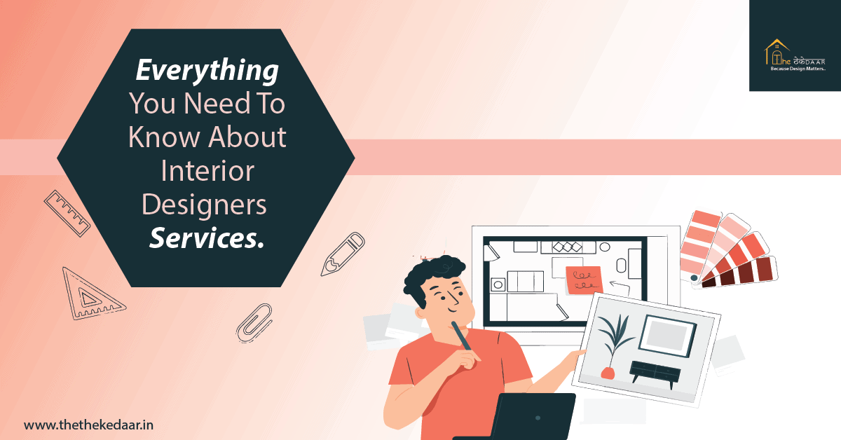 Everything you need to know about Interior Designers Services